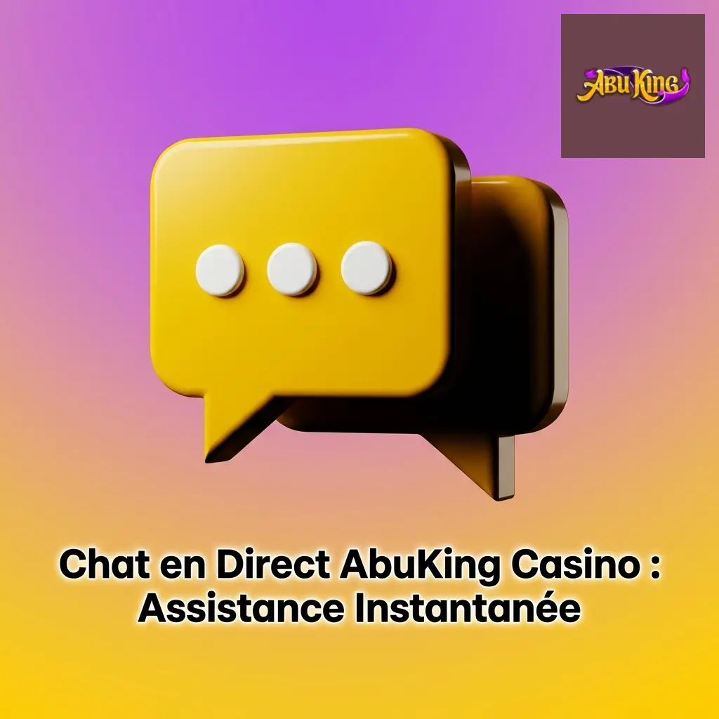 Chat en direct AbuKing Casino : assistance instantanée 24h/24 pour soldes, connexion et retraits